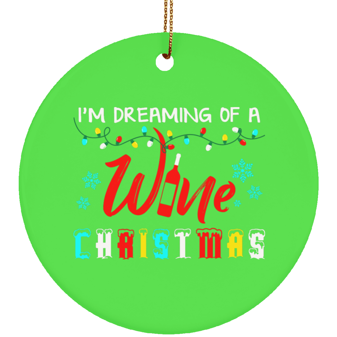 Dreaming of A Wine Xmas Ornament