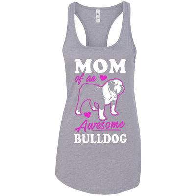 Mom of An Awesome Bulldog - bulldog bestseller