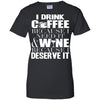 I drink coffee and Wine...Because_front_printable