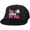 Girl Loves Her Pit - Trucker Hat