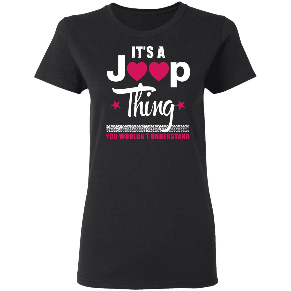 It's A Jeep Thing Ladies' T-Shirt