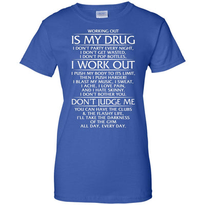 Working Out Drug - Apparel