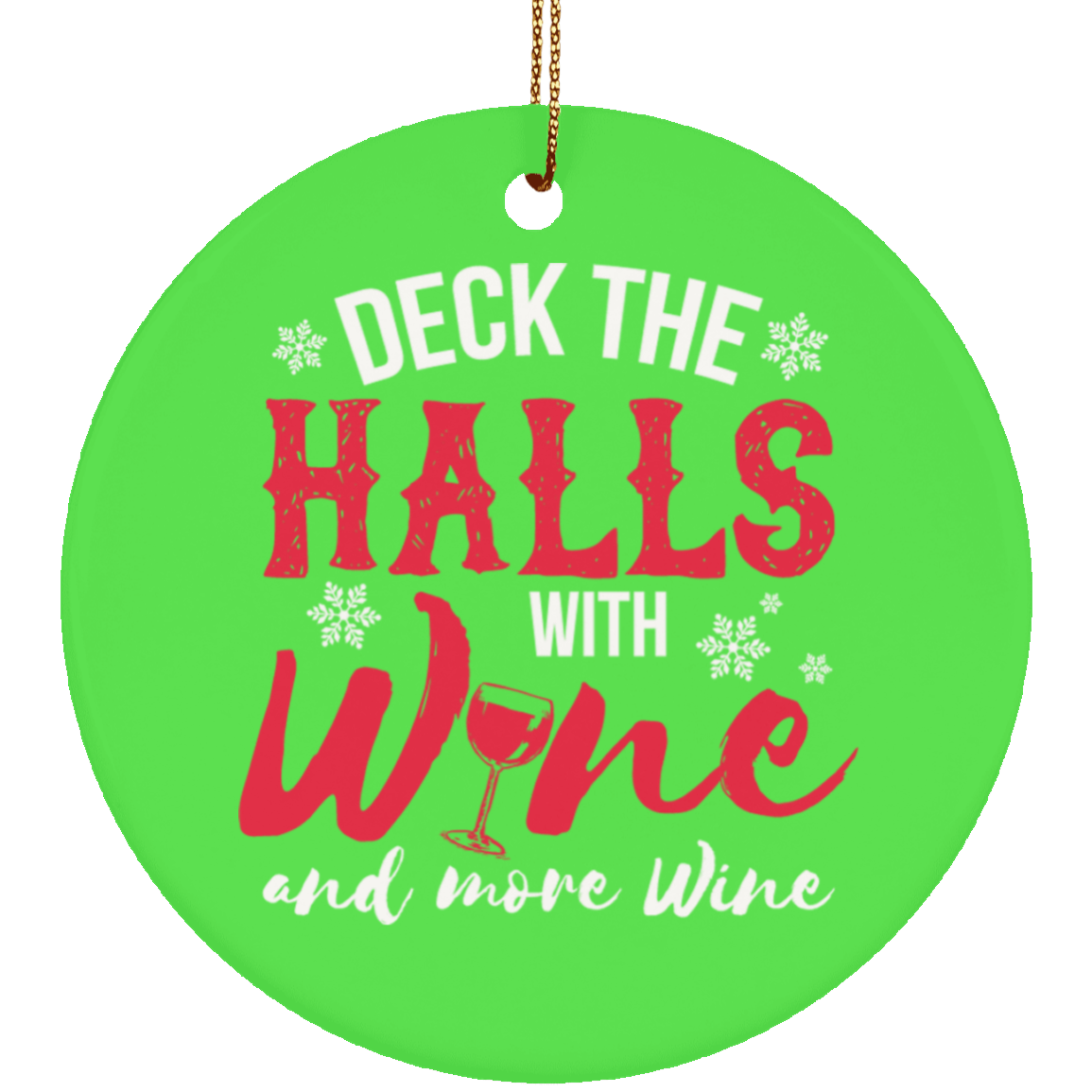 Deck The Halls With Wine Ornament