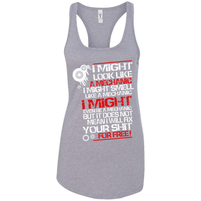 I Might Be A Mechanic - Apparel