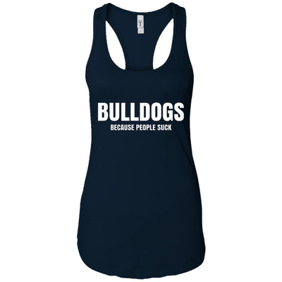 Bulldogs Because People Suck