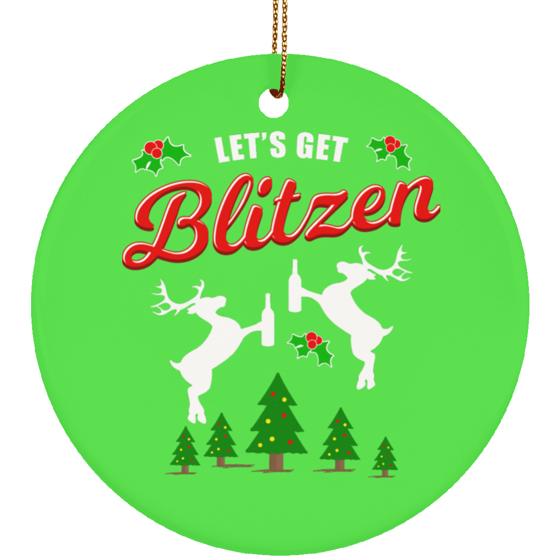 Let's Get Blitzen Ornament