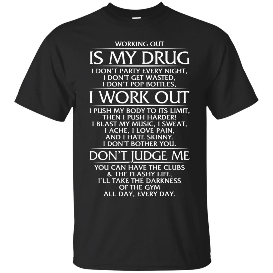 Working Out Drug - Apparel