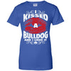 I Kissed A Bulldog - bulldog bestseller