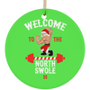 Welcome To The North Swole Ornament