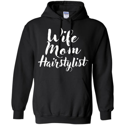 Wife Mom Hairstylist - Apparel