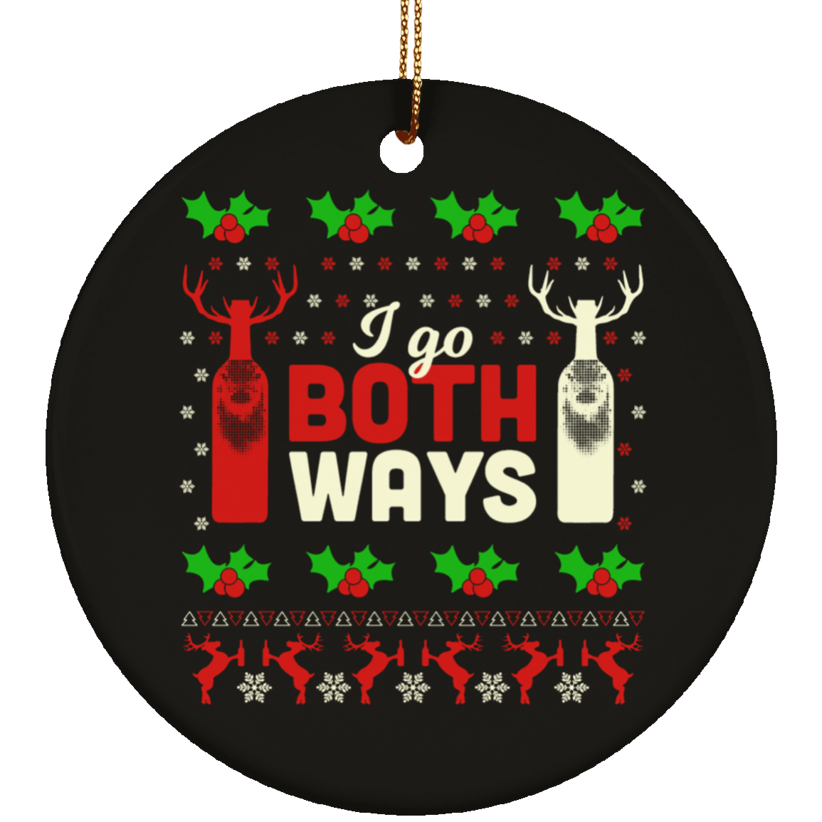 I Go Both Ways Ornament