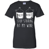 Stop Staring At My Wine_front_printable