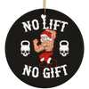 No Lift No Gift Ornament