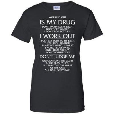 Working Out Drug - Apparel