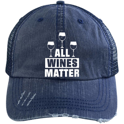 All Wines Matter Distressed Trucker Cap