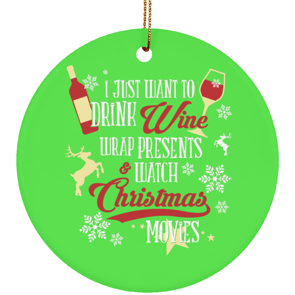 Drink Wine Watch Xmas Movies Ornament