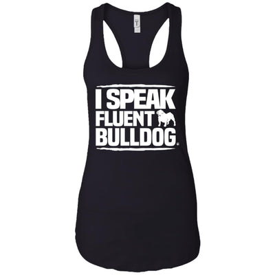 I Speak Fluent Bulldog