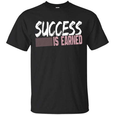 Success Is Earned