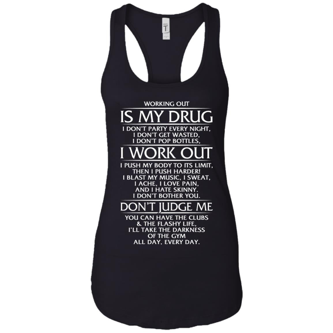 Working Out Is My Drug