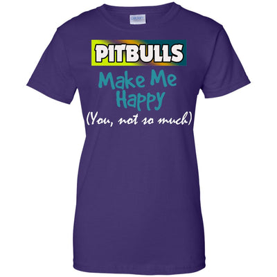 Pitbulls Make Me Happy - Apparel