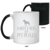 Mother of Pit Bulls Color Changing Mug