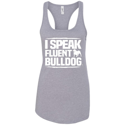 I Speak Fluent Bulldog