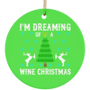 Dreaming of A Wine Christmas Ornament