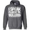 I Speak Fluent Bulldog