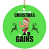 Christmas Gains Ornament