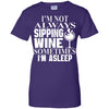 Not Always Sipping Wine