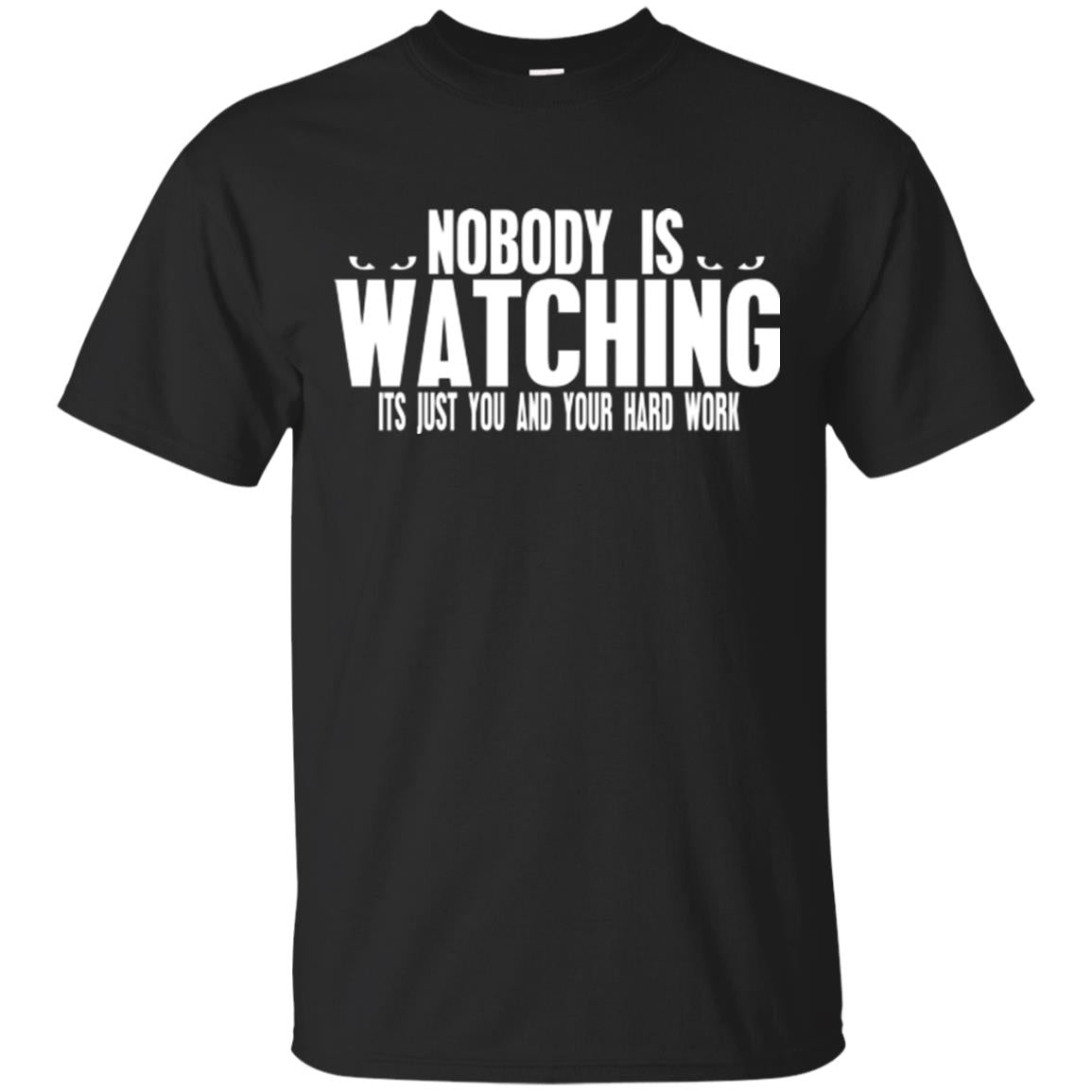 NOBODY IS WATCHING