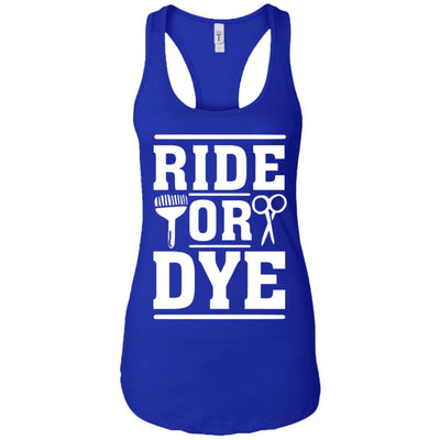 Ride or Dye - Apparel