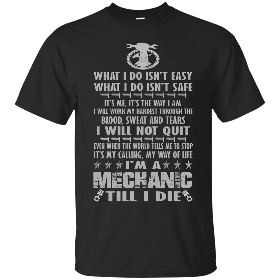 Mechanics Will Not Quit - Apparel