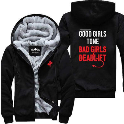 Good Girls Tone Bad Girls Deadlift - Fitness Jacket