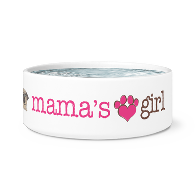 Mama's Girl Pug Dog Bowl