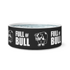 Full of Bull Dog Bowl