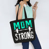Mom Strong Tote Bag
