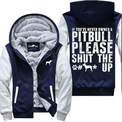 If you've never owned a Pitbull - Jacket