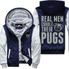 Real Men Cuddle Their Pugs - Jacket
