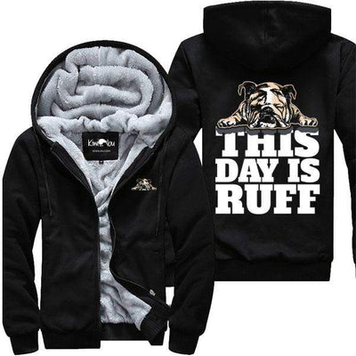 This Day Is Ruff - Bulldog Jacket - KiwiLou