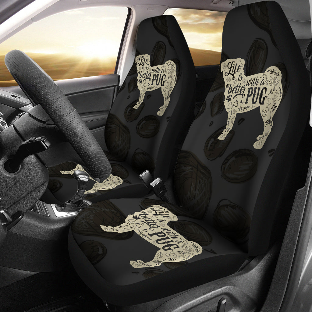 Life Is Better With A Pug Car Seat Covers (set of 2)