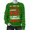 Enough Wine To Make It Through Women's Ugly Xmas Sweater