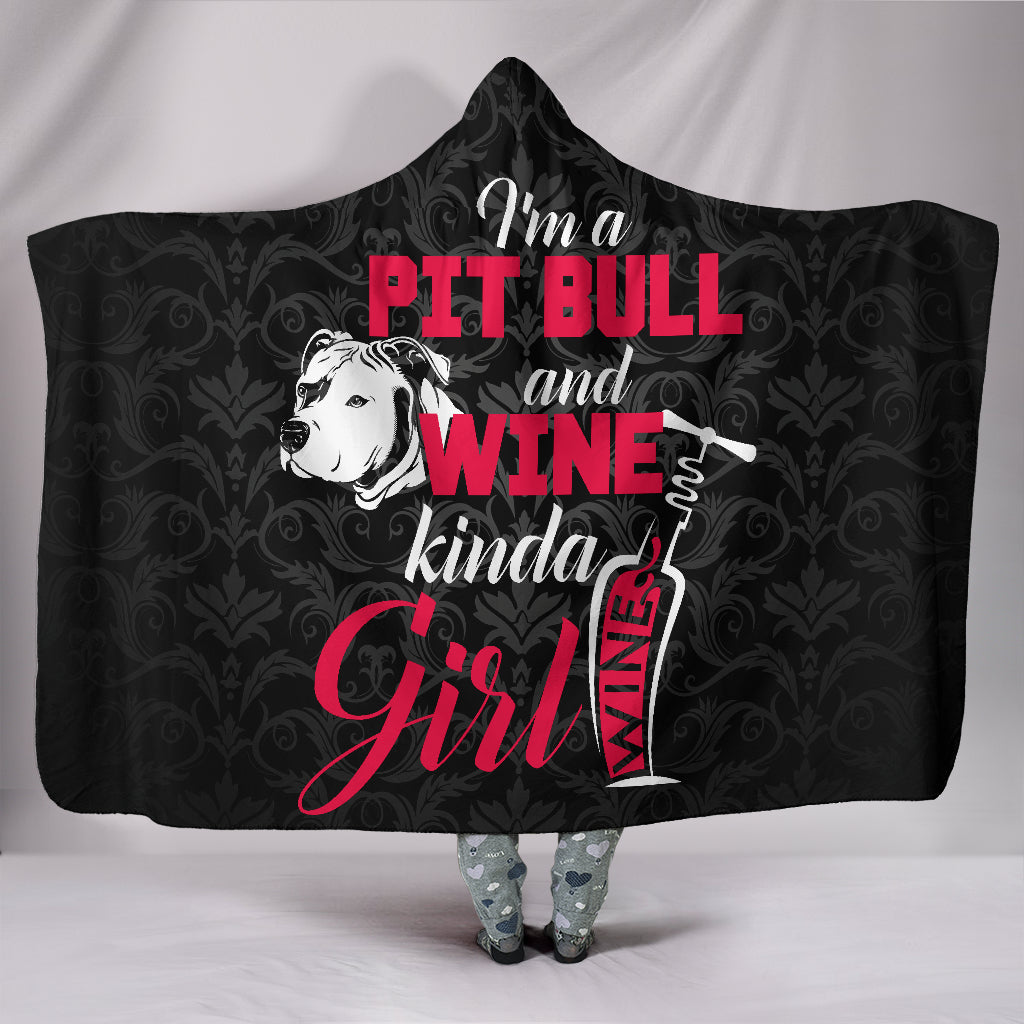 Pit Bull and Wine Kinda Girl Hooded Blanket