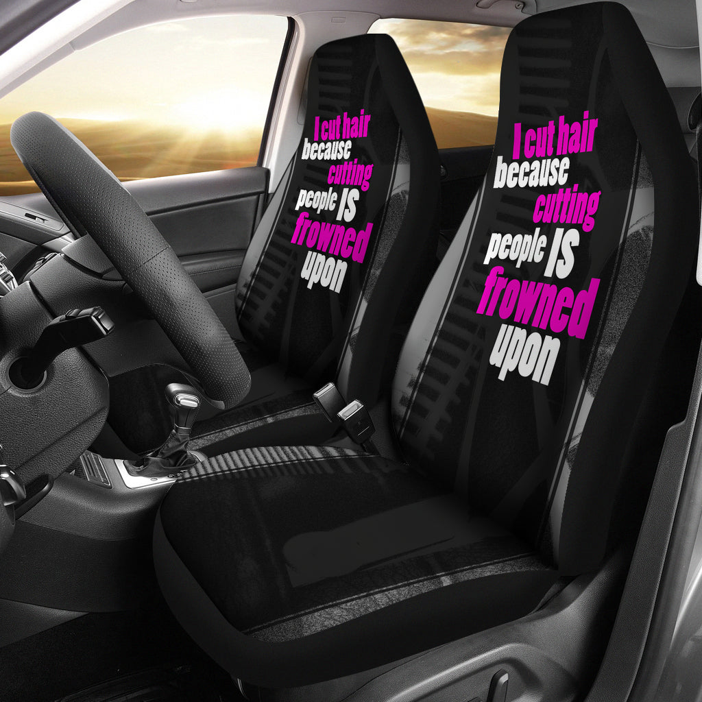 I Cut Hair Because Car Seat Covers (set of 2)