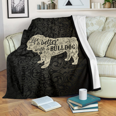 Life Is Better With A Bulldog Premium Blanket
