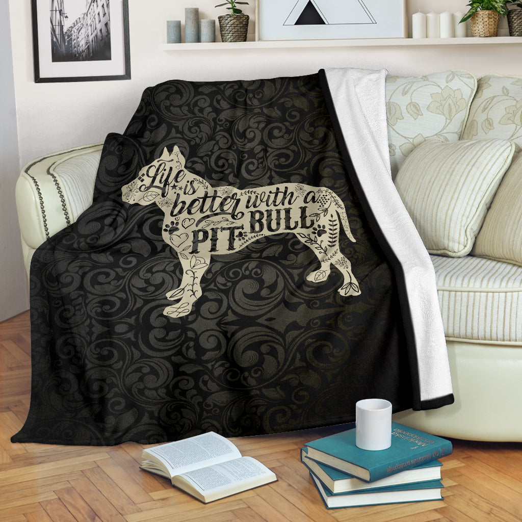 Life Is Better With A Pit Bull Premium Blanket