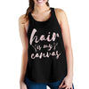 Hair Is My Canvas Women's Racerback Tank - Hairstylist Bestseller