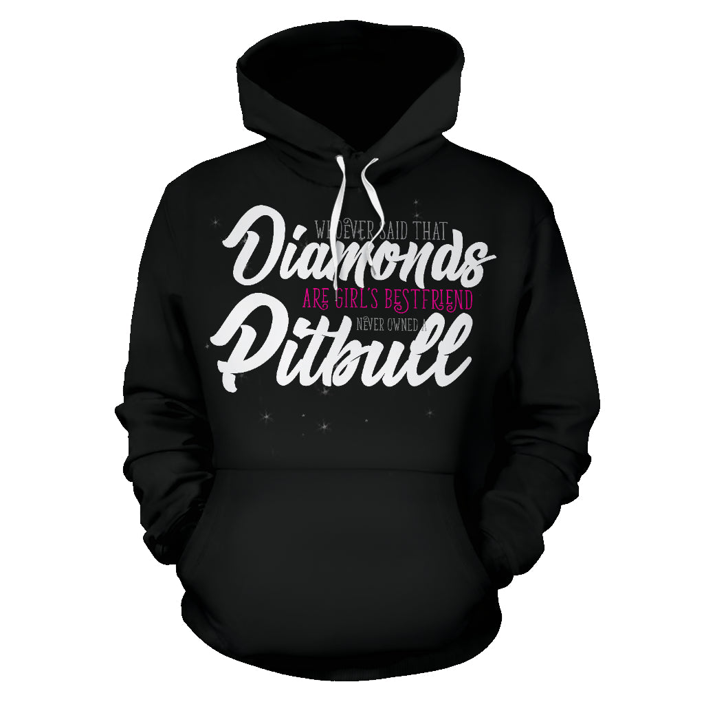 Diamonds-Never own a Pitbull Hoodie