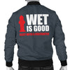 Wet Is Good Men's Bomber Jacket - firefighter bestseller