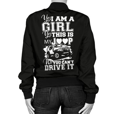 Yes I'm A Girl Yes This Is My J**P Bomber Jacket